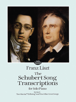 Paperback The Schubert Song Transcriptions for Solo Piano/Series I: Ave Maria, Erlkonig and Ten Other Great Songs Book