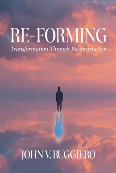Paperback Re-Forming: Transformation Through Reconstruction Book