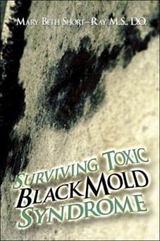 Paperback Surviving Toxic Black Mold Syndrome Book