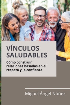 Paperback Vínculos saludables [Spanish] Book