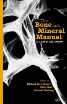 Paperback The Bone and Mineral Manual: A Practical Guide Book