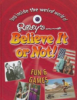 Fun and Games: Ripley's Believe It or Not! Mind Teasers - Book  of the Ripley's Believe It or Not
