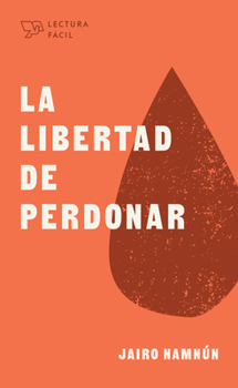 Paperback La Libertad de Perdonar [Spanish] Book