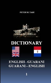 Paperback English - Guarani/Guarani - English Dictionary Book