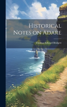 Hardcover Historical Notes on Adare Book
