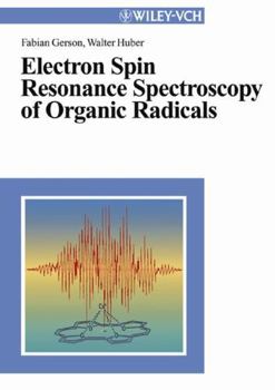 Paperback Electron Spin Resonance Spectroscopy of Organic Radicals Book