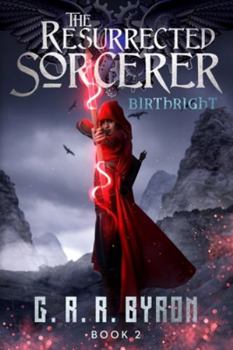 Paperback The Resurrected Sorcerer: Birthright Book 2 Book