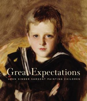 Hardcover Great Expectations: John Singer Sargent Painting Children Book