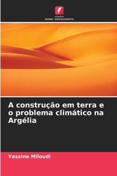 Paperback A construção em terra e o problema climático na Argélia [Portuguese] Book