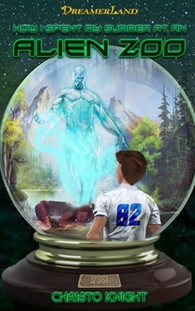 Paperback How I Spent My Summer at an Alien Zoo Book