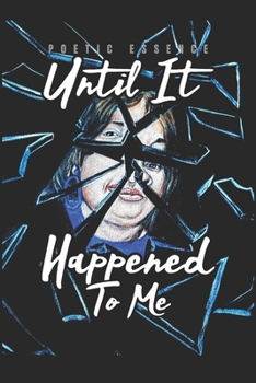 Paperback Until it happened to me Book