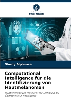 Paperback Computational Intelligence für die Identifizierung von Hautmelanomen [German] Book