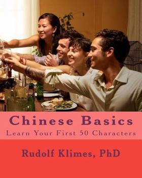 Paperback Chinese Basics: Learn your 1st 50 Characters Book
