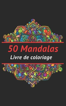 Paperback 50 Mandalas: Livre de coloriage [French] Book