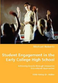 Paperback Student Engagement in the Early College High School Book