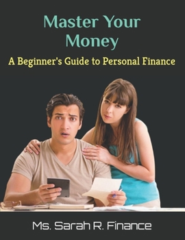 Paperback Master Your Money: A Beginner's Guide to Personal Finance Book
