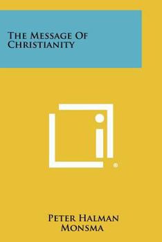 Paperback The Message of Christianity Book