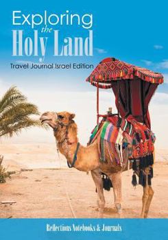 Paperback Exploring the Holy Land. Travel Journal Israel Edition Book