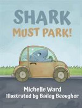 Hardcover Shark Must Park! Book