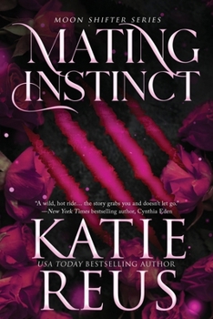 Mating Instinct - Book #3 of the Moon Shifter