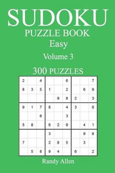 Paperback Easy 300 Sudoku Puzzle Book: Volume 3 Book