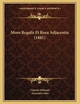 Paperback Mons Regalis Et Rura Adjacentia (1881) [Latin] Book