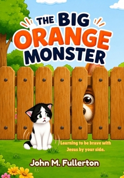 The Big Orange Monster