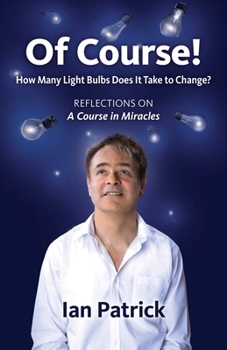 Paperback Of Course!: How Many Light Bulbs Does It Take to Change? Book