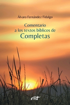 Paperback Comentario a los textos bíblicos de Completas [Spanish] Book