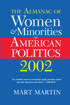 Hardcover The Almanac of Women and Minorities in American Politics 2002 Book