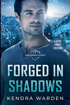 Forged in Shadows: Large Print (Kendra Warden Large Print)
