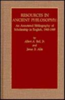 Hardcover Resources in Ancient Philosophy: An Annotated Bibliography of Scholarship in English, 1965-1989 Book