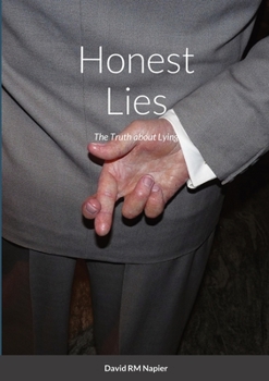 Paperback Honest Lies: The Truth about Lying Book