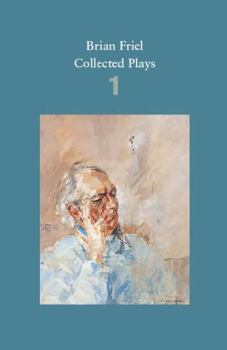 Paperback Brian Friel: Collected Plays - Volume 1 Book