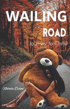 Wailing Road: Journey to Christ