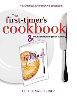 Paperback First Timer's Cookbook and Bakebook: Your First Steps to Great Cooking Book