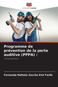 Paperback Programme de prévention de la perte auditive (PPPA) [French] Book