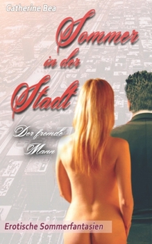 Paperback Sommer in der Stadt: Der fremde Mann [German] Book