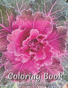 Paperback Coloring Book For Adults With Flower Patterns, Swirls, Decorations, Relaxing, Draw, Color, And Discover Your Creative Self ( Brassica-oleracea-plant C Book