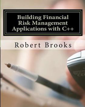 Paperback Building Financial Risk Management Applications with C++ Book
