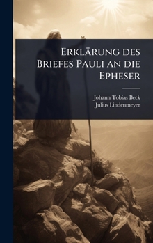 Erklärung des Briefes Pauli an die Epheser (German Edition)