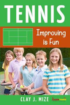 Paperback Tennis: Improving is Fun Book