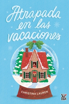 Atrapada en las vacaciones (Spanish Edition)