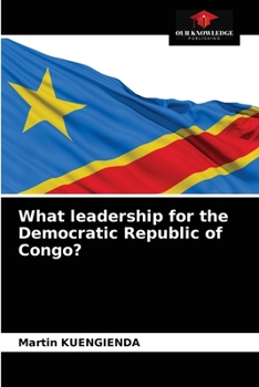 Paperback What leadership for the Democratic Republic of Congo? Book