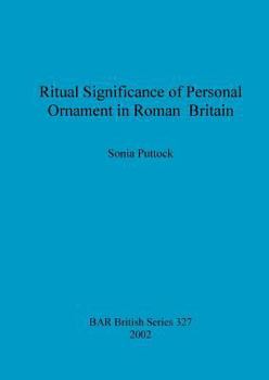 Paperback Ritual Significance of Personal Ornament in Roman Britain Book