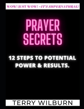 Paperback Prayer-Secrets: 12 Steps to Potential Power & Results. Book