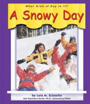 Paperback A Snowy Day (What Kind of Day Is It?) Book