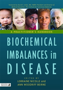 Hardcover Biochemical Imbalances in Disease: A Practitioner's Handbook Book