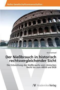 Paperback Der Nießbrauch in historisch rechtsvergleichender Sicht [German] Book