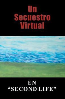 Paperback Un Secuestro Virtual [Spanish] Book